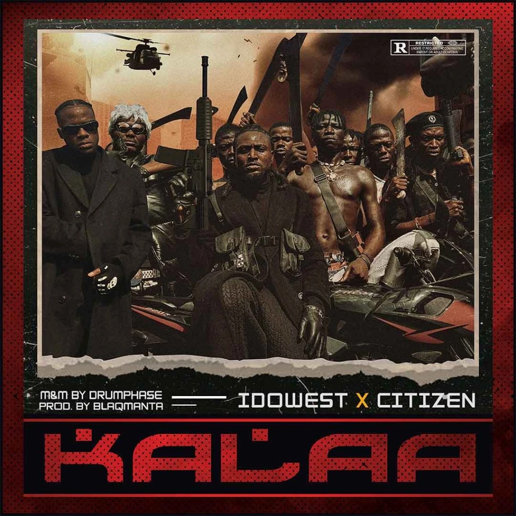 Idowest – Kalaa Ft. Citizen